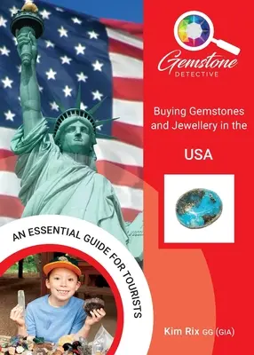 Detektyw kamieni szlachetnych: Kupowanie kamieni szlachetnych i biżuterii w USA - The Gemstone Detective: Buying Gemstones and Jewellery in the USA