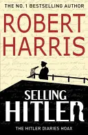 Sprzedając Hitlera - Historia dzienników Hitlera - Selling Hitler - The Story of the Hitler Diaries