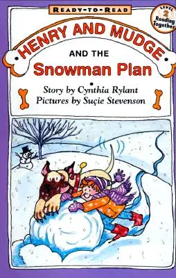 Henry i Mudge i plan bałwana: Gotowe do czytania, poziom 2 - Henry and Mudge and the Snowman Plan: Ready-To-Read Level 2