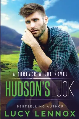 Szczęście Hudsona: powieść Forever Wilde - Hudson's Luck: A Forever Wilde Novel