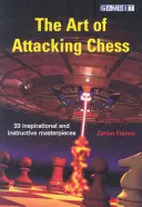 Sztuka atakowania w szachach - The Art of Attacking Chess