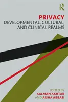 Prywatność: Sfera rozwojowa, kulturowa i kliniczna - Privacy: Developmental, Cultural, and Clinical Realms