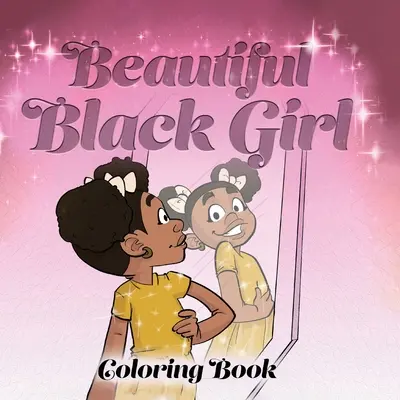 Kolorowanka z piękną czarną dziewczyną - Beautiful Black Girl Coloring Book