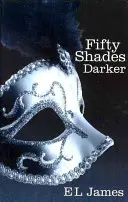 Fifty Shades Darker - bestseller nr 1 według Sunday Times - Fifty Shades Darker - The #1 Sunday Times bestseller