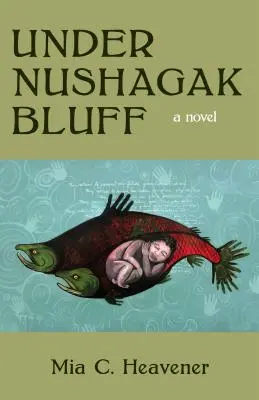 Pod Nushagak Bluff - Under Nushagak Bluff