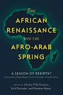 Afrykański renesans i afro-arabska wiosna: Sezon odrodzenia? - African Renaissance and the Afro-Arab Spring: A Season of Rebirth?