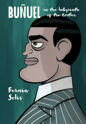 Buuel w labiryncie żółwi - Buuel in the Labyrinth of the Turtles