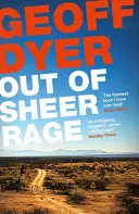 Z czystego gniewu - w cieniu D. H. Lawrence'a - Out of Sheer Rage - In the Shadow of D. H. Lawrence