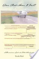 Czy to znaczy, że zawiodłem? Humorystyczne spojrzenie na kontrole pilotów - Does That Mean I Fail? a Humorous Look at Pilot Checkrides