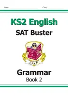New KS2 English SAT Buster: Gramatyka - Książka 2 (do testów 2022) - New KS2 English SAT Buster: Grammar - Book 2 (for the 2022 tests)