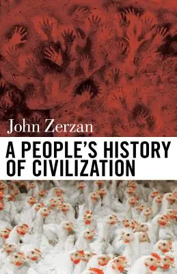 Ludowa historia cywilizacji - A People's History of Civilization