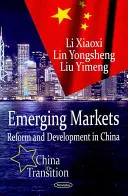 Rynki wschodzące - reformy i rozwój w Chinach - Emerging Markets - Reform & Development in China