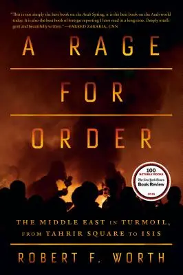Wściekłość za porządek: Bliski Wschód w chaosie, od placu Tahrir do ISIS - A Rage for Order: The Middle East in Turmoil, from Tahrir Square to ISIS