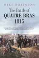 Bitwa pod Quatre Bras 1815 - Battle of Quatre Bras 1815