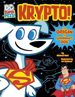 Krypto: Pochodzenie psa Supermana - Krypto: The Origin of Superman's Dog