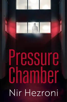 Komora ciśnieniowa - trzymający w napięciu thriller osadzony w Tel Awiwie - Pressure Chamber - A gripping thriller set in Tel Aviv