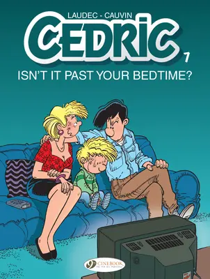 Cedric: Czy nie jest już za późno? - Cedric: Isn't It Past Your Bedtime?