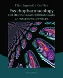 Psychofarmakologia dla specjalistów zdrowia psychicznego: Podejście integracyjne - Psychopharmacology for Mental Health Professionals: An Integrative Approach