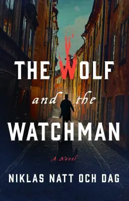 Wilk i stróż - The Wolf and the Watchman