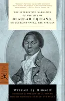 Interesująca opowieść o życiu Olaudaha Equiano: Or, Gustavus Vassa, the African - The Interesting Narrative of the Life of Olaudah Equiano: Or, Gustavus Vassa, the African