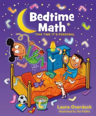 Matematyka na dobranoc: Tym razem to sprawa osobista: Tym razem to sprawa osobista - Bedtime Math: This Time It's Personal: This Time It's Personal