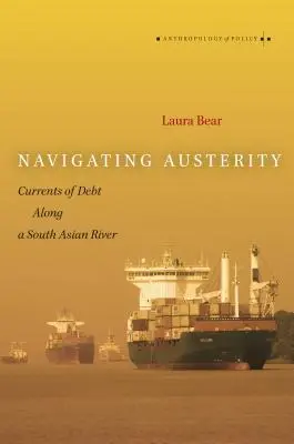 Navigating Austerity: Prądy zadłużenia wzdłuż południowoazjatyckiej rzeki - Navigating Austerity: Currents of Debt Along a South Asian River