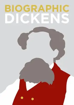 Biographic Dickens: Wielkie życia w formie graficznej - Biographic Dickens: Great Lives in Graphic Form