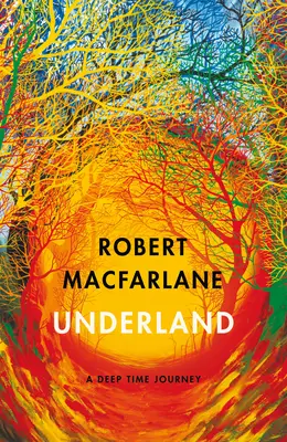 Underland - Podróż w głąb czasu - Underland - A Deep Time Journey