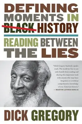 Defining Moments in Black History: Czytając między kłamstwami - Defining Moments in Black History: Reading Between the Lies