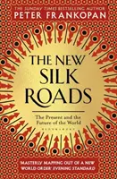 Nowe jedwabne szlaki - teraźniejszość i przyszłość świata - New Silk Roads - The Present and Future of the World