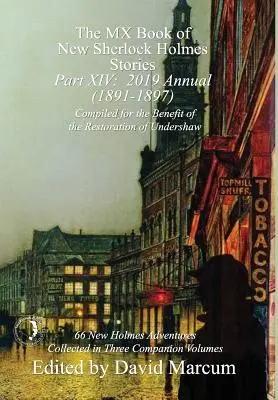 MX Book of New Sherlock Holmes Stories - część XIV: 2019 Annual (1891-1897) - The MX Book of New Sherlock Holmes Stories - Part XIV: 2019 Annual (1891-1897)