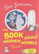 Książka o Muminku, Mymble i Małej My - Book About Moomin, Mymble and Little My