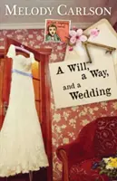 Wola, sposób i ślub - A Will, a Way, and a Wedding