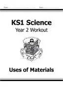 KS1 Science Year Two Workout: Wykorzystanie materiałów - KS1 Science Year Two Workout: Uses of Materials