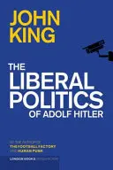 Liberalna polityka Adolfa Hitlera - Liberal Politics Of Adolf Hitler