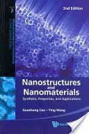 Nanostruktury i nanomateriały: Synteza, właściwości i zastosowania (wydanie 2) - Nanostructures and Nanomaterials: Synthesis, Properties, and Applications (2nd Edition)