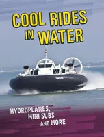 Fajne przejażdżki w wodzie - hydroplany, mini subwoofery i nie tylko - Cool Rides in Water - Hydroplanes, Mini Subs and More