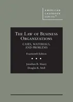 Prawo organizacji biznesowych - przypadki, materiały i problemy - Law of Business Organizations - Cases, Materials, and Problems