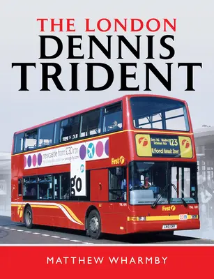 Londyński Dennis Trident - The London Dennis Trident