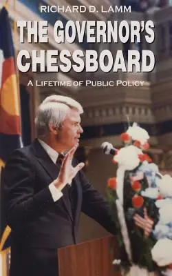 Szachownica gubernatora: Całe życie polityki publicznej - The Governor's Chessboard: A Lifetime of Public Policy