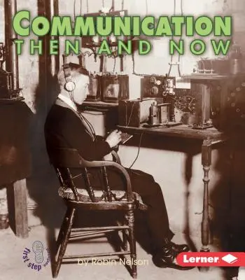 Komunikacja dawniej i dziś - Communication Then and Now