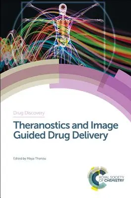 Teranostyka i dostarczanie leków sterowane obrazem - Theranostics and Image Guided Drug Delivery