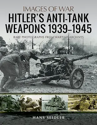 Hitlerowska broń przeciwpancerna 1939-1945 - Hitler's Anti-Tank Weapons 1939-1945