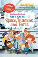 Moja dziwna szkoła: szybkie fakty: Kosmos, ludzie i pierdy - My Weird School Fast Facts: Space, Humans, and Farts