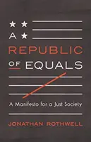 Republika równych: Manifest na rzecz sprawiedliwego społeczeństwa - A Republic of Equals: A Manifesto for a Just Society