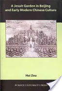 Ogród jezuitów w Pekinie i wczesnonowożytna kultura chińska - A Jesuit Garden in Beijing and Early Modern Chinese Culture