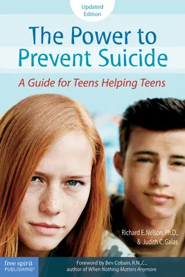 Moc zapobiegania samobójstwom: Przewodnik dla nastolatków pomagających nastolatkom - The Power to Prevent Suicide: A Guide for Teens Helping Teens