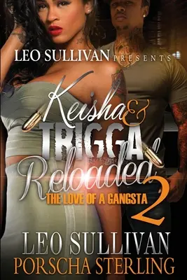 Keisha & Trigga Reloaded 2: Miłość gangstera - Keisha & Trigga Reloaded 2: The Love of a Gangsta