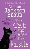 Kot, który zagwizdał (The Cat Who... Mysteries, Book 17) - uroczo przytulna kocia zagadka dla miłośników kotów na całym świecie - Cat Who Blew the Whistle (The Cat Who... Mysteries, Book 17) - A delightfully cosy feline mystery for cat lovers everywhere