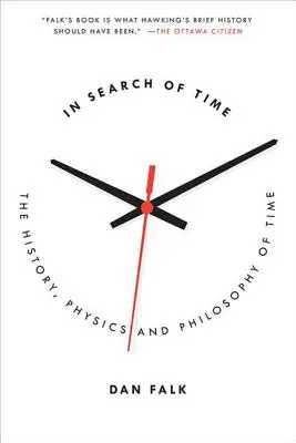 W poszukiwaniu czasu: historia, fizyka i filozofia czasu - In Search of Time: The History, Physics, and Philosophy of Time